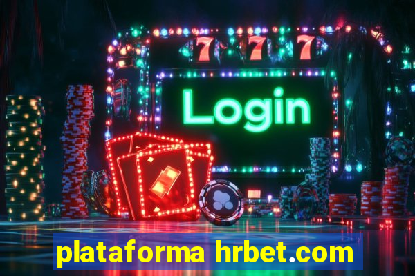 plataforma hrbet.com